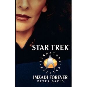 Imzadi Forever -- Peter David